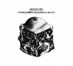 Against Me : Transgender Dysphoria Blues